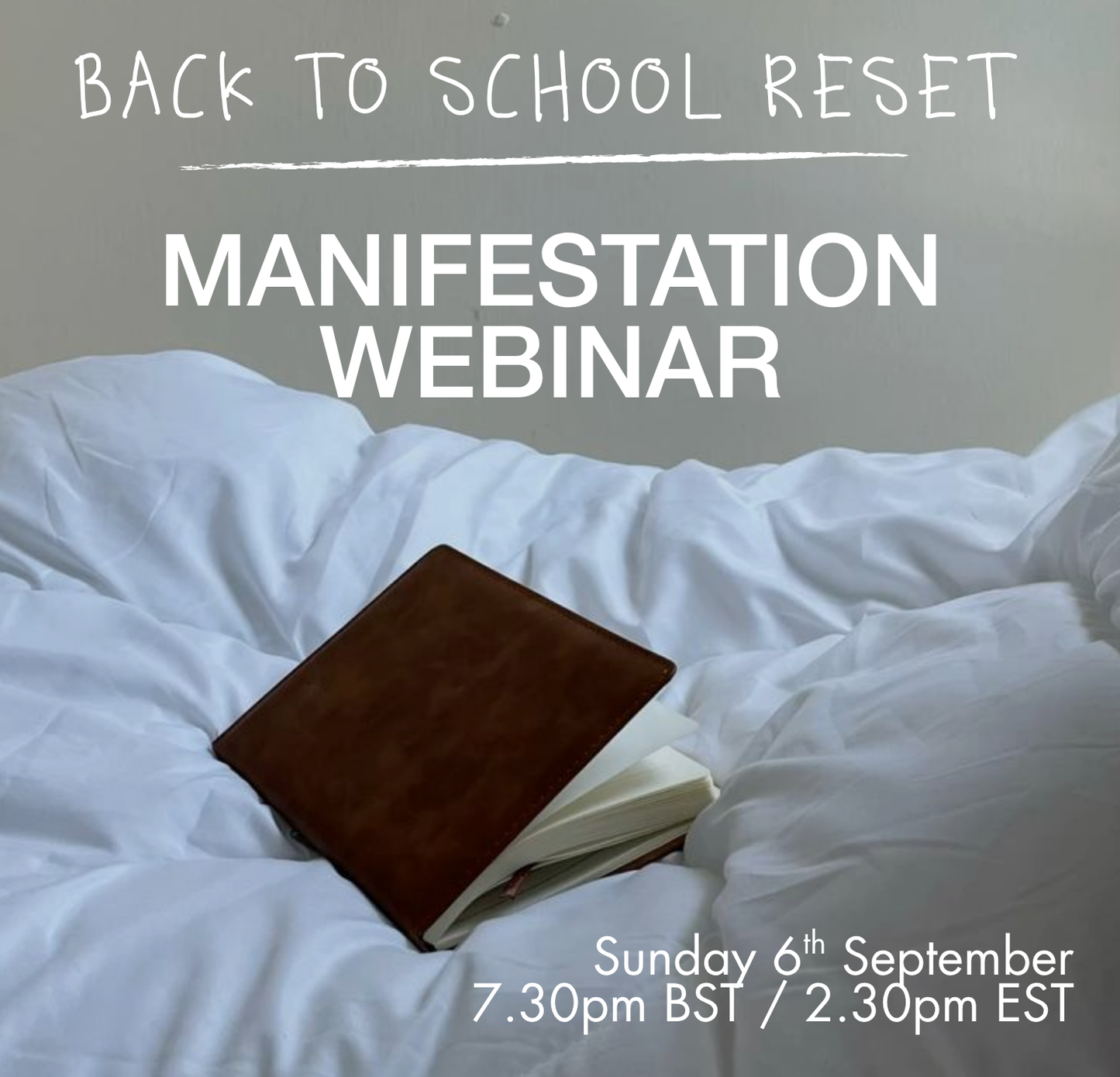 BACK TO SCHOOL RESET - MANIFESTATION WEBINAR 2026